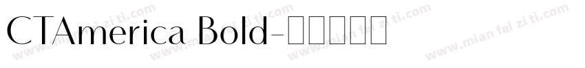 CTAmerica Bold字体转换